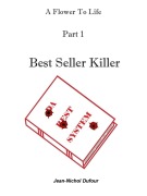 Cover-Bild zum Titel 'Best Seller Killer (Flower To Life, #1)' von 'Jean-Nichol Dufour'