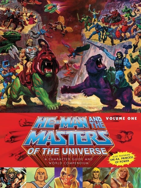 He-Man and the Masters of the Universe: A Character Guide and World Compendium Volume 1 - Various