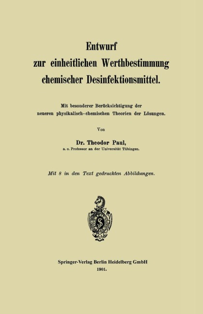 Entwurf zur einheitlichen Werthbestimmung chemischer Desinfektionsmittel - Theodor Paul