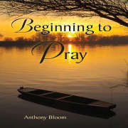 Cover-Bild zum Titel 'Beginning to Pray' von 'Archbishop Anthony Bloom'