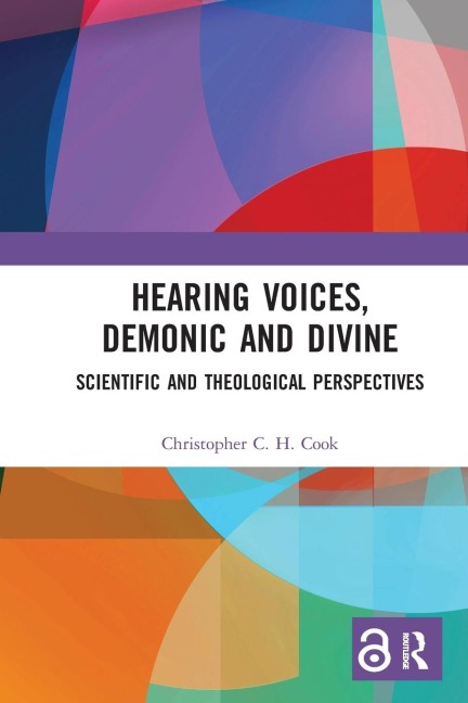 Hearing Voices, Demonic and Divine - Christopher C. H. Cook