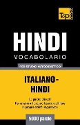 Vocabolario Italiano-Hindi per studio autodidattico - 5000 parole - Andrey Taranov