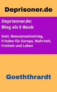 Deprisoner.de - Der Blog als E-Book - von U. Zu Goeththrardt