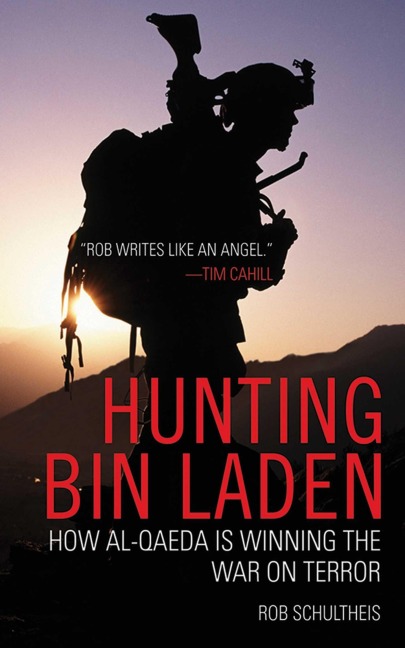 Hunting Bin Laden - Rob Schultheis