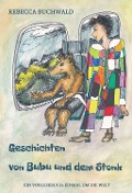 Cover-Bild zum Titel 'Geschichten von Bubu und dem Stonk' von 'Rebecca Buchwald'
