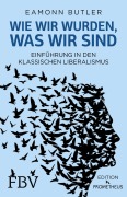 Cover-Bild zum Titel 'Wie wir wurden, was wir sind' von 'Eamonn Butler'