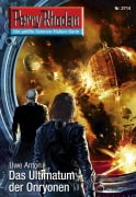 Cover-Bild zum Titel 'Perry Rhodan 2714: Das Ultimatum der Onryonen' von 'Uwe Anton'
