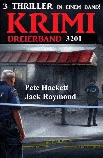 Krimi Dreierband 3201 - Jack Raymond, Pete Hackett
