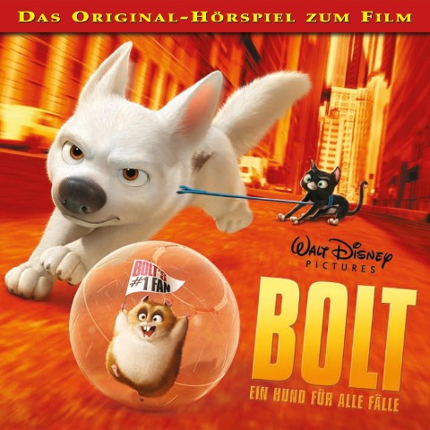 Bolt - Ein Hund für alle Fälle (Hörspiel zum Disney Film) - 