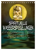 Spirituelle Wasserspiegelungen (Tischkalender 2025 DIN A5 hoch), CALVENDO Monatskalender - Liselotte Brunner-Klaus