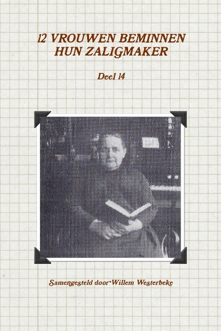 12 VROUWEN BEMINNEN HUN ZALIGMAKER, deel 14 - Willem Westerbeke