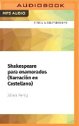 Shakespeare Para Enamorados (Narración En Castellano) - Allan Percy