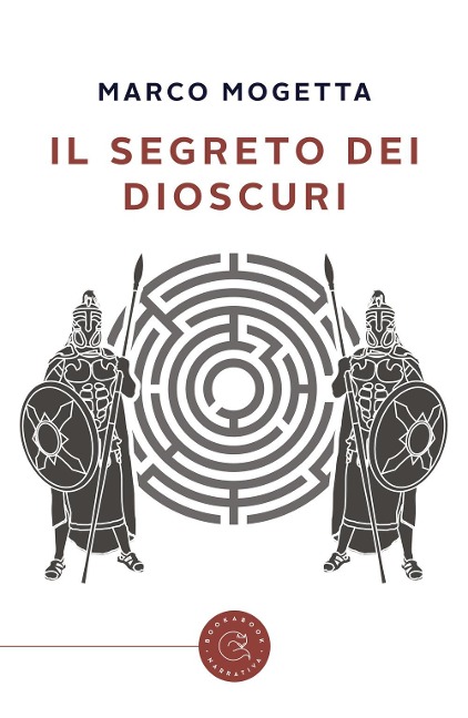 Il segreto dei Dioscuri - Marco Mogetta