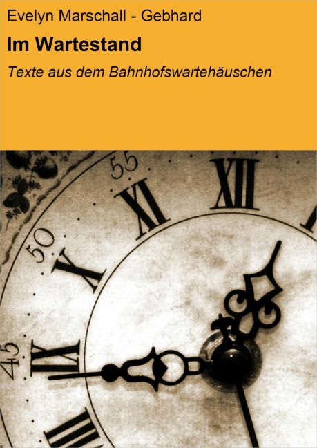 Im Wartestand - Evelyn Marschall - Gebhard