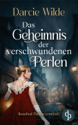 Cover-Bild zum Titel 'Das Geheimnis der verschwundenen Perlen | Der spannende Regency Krimi' von 'Darcie Wilde'