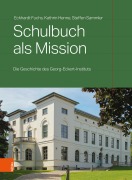 Cover-Bild zum Titel 'Schulbuch als Mission' von 'Eckhardt Fuchs, Steffen Sammler, Kathrin Henne'
