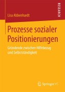 Cover-Bild zum Titel 'Prozesse sozialer Positionierungen' von 'Lisa Abbenhardt'