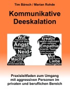 Cover-Bild zum Titel 'Kommunikative Deeskalation' von 'Tim Bärsch, Marian Rohde'