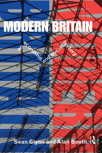 Modern Britain - Sean Glynn, Alan Booth