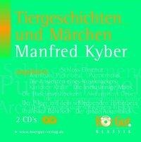 Tiergeschichten und Märchen - Manfred Kyber