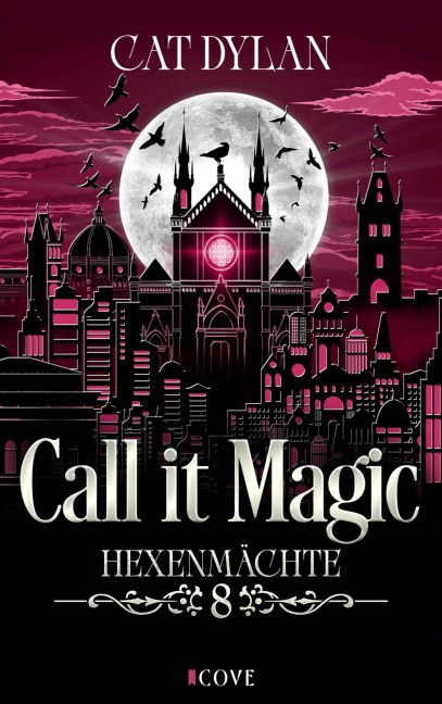 Call it magic 8: Hexenmächte - Cat Dylan, Laini Otis