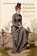 Cover-Bild zum Titel 'Kaiserin Elisabeth ganz privat' von ''