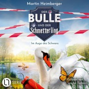 Cover-Bild zum Titel 'Im Auge des Schwans - Der Bulle und der Schmetterling, Folge 7' von 'Martin Heimberger'