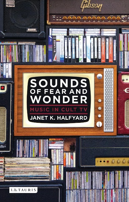 Sounds of Fear and Wonder - Janet K. Halfyard