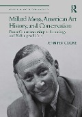 Cover-Bild zum Titel 'Millard Meiss, American Art History, and Conservation' von 'Jennifer Cooke'