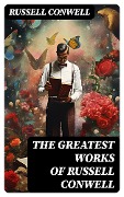 Cover-Bild zum Titel 'The Greatest Works of Russell Conwell' von 'Russell Conwell'