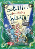 Das Buch der (un)heimlichen Wünsche 3: Filmstar gesucht - Sabrina J. Kirschner