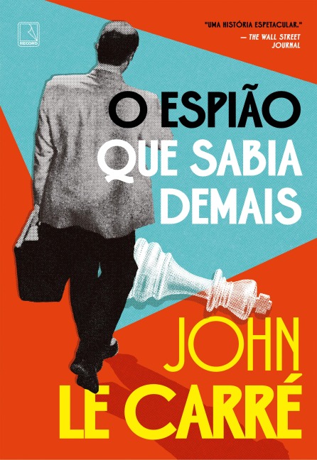 O espião que sabia demais - John Le Carré