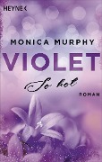 Cover-Bild zum Titel 'Violet - So hot' von 'Monica Murphy'