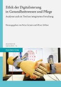Cover-Bild zum Titel 'Ethik der Digitalisierung in Gesundheitswesen und Pflege' von ''