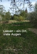 Lassan - ein Ort, viele Augen auf die kleinste Stadt von Vorpommern - 