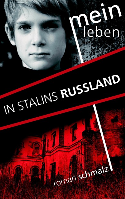 Mein Leben in Stalins Russland - Roman Schmalz