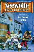 Cover-Bild zum Titel 'Seewölfe - Piraten der Weltmeere 503' von 'Burt Frederick'