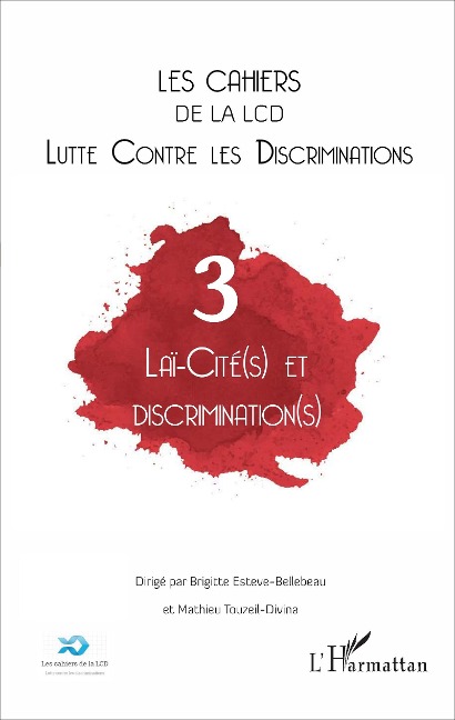 Laï-cité(s) et discrimination (s) - Brigitte Esteve-Bellebeau, Arnaud Alessandrin, Mathieu Touzeil-Divina
