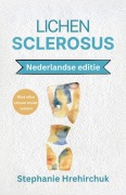 Cover-Bild zum Titel 'Lichen Sclerosus (Nederlandse editie)' von 'Stephanie Hrehirchuk'