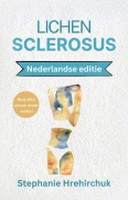 Cover-Bild zum Titel 'Lichen Sclerosus (Nederlandse editie)' von 'Stephanie Hrehirchuk'