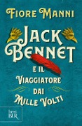 Cover-Bild zum Titel 'Jack Bennet e il viaggiatore dai mille volti' von 'Fiore Manni'