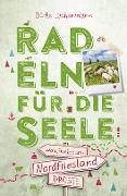 Cover-Bild zum Titel 'Nordfriesland. Radeln für die Seele' von 'Bürte Lachenmann'