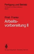 Cover-Bild zum Titel 'Arbeitsvorbereitung II' von 'F. Pristl, W. Franke'