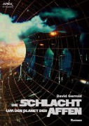 Cover-Bild zum Titel 'DIE SCHLACHT UM DEN PLANET DER AFFEN' von 'David Gerrold'