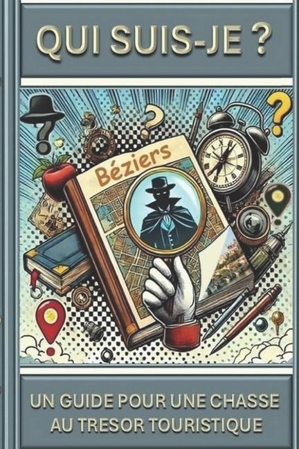 Qui suis-je ? Béziers (de poche) - Patrick Mader