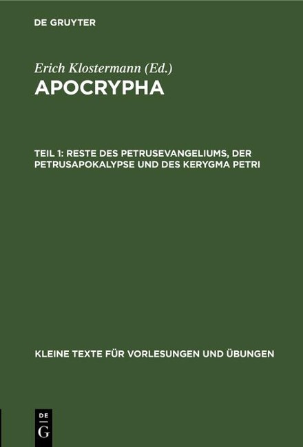 Reste des Petrusevangeliums, der Petrusapokalypse und des Kerygma Petri - 