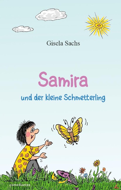Samira und der kleine Schmetterling - Gisela Sachs