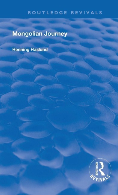 Mongolian Journey - Henning Haslund