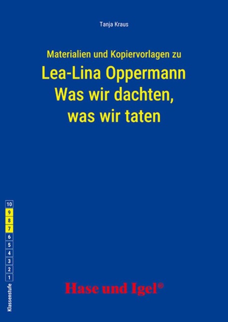 Was wir dachten, was wir taten. Begleitmaterial - Lea-Lina Oppermann, Tanja Kraus