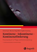 Cover-Bild zum Titel 'Kontinenz - Inkontinenz - Kontinenzförderung' von 'Daniela Hayder, Angelika Sonnenberg, Margit Müller, Elke Kuno'